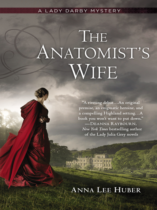 Title details for The Anatomist's Wife by Anna Lee Huber - Available
